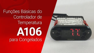 Funções Básicas do controlador de temperatura Linha Black A106 para congelados